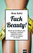 Fuck Beauty! - Bild 1