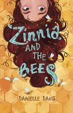 Zinnia and the Bees Zinnia and the Bees