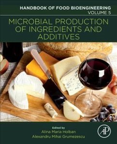 Microbial Production of Food Ingredients and Additives - Grumezescu; Holban