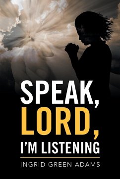 Speak, Lord, I'm Listening - Green Adams, Ingrid