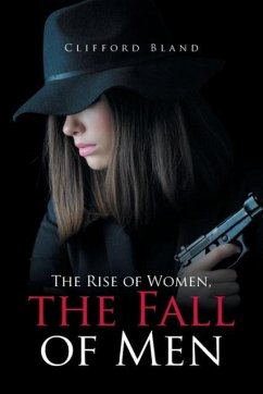 The Rise of Women, the Fall of Men