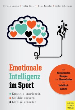 Emotionale Intelligenz im Sport - Laborde, Sylvain; Furley, Philip; Musculus, Lisa; Ackermann, Stefan