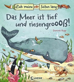 Cover Zieh meine Seiten lang - Das Meer ist tief und riesengroooß!