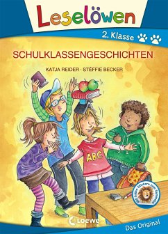 Leselöwen 2. Klasse - Schulklassengeschichten - Reider, Katja