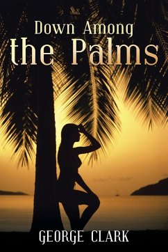 Down Among the Palms - Clark, George
