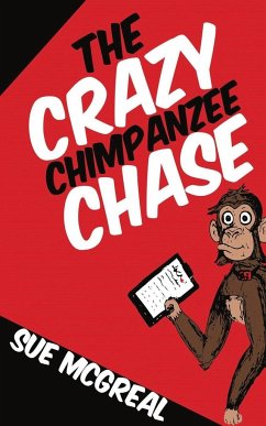 The Crazy Chimpanzee Chase - McGreal, Sue