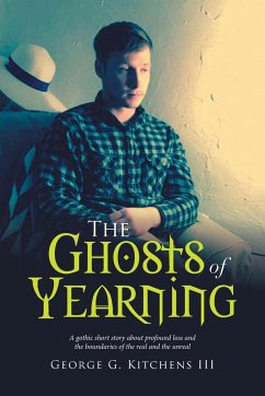 The Ghosts of Yearning - Kitchens III, George G.