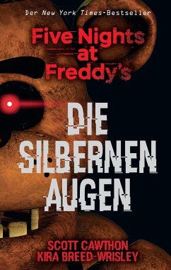 Five Nights at Freddy's: Die silbernen Augen - Cawthon, Scott;Breed-Wrisley, Kira