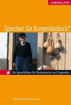 Sprechen Sie Burgenländisch? - Perschy, Jakob M.