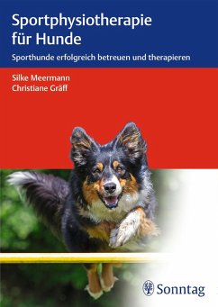 Sportphysiotherapie für Hunde (eBook, PDF) - Meermann, Silke; Gräff, Christiane