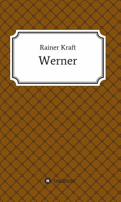 Werner (eBook, ePUB) - Kraft, Rainer