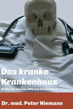 Das kranke Krankenhaus (eBook, ePUB) - Niemann, Peter