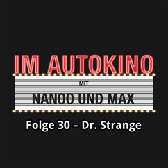 Im Autokino, Folge 30: Dr. Strange (MP3-Download) - Nachtsheim, Max; Nanoo, Chris