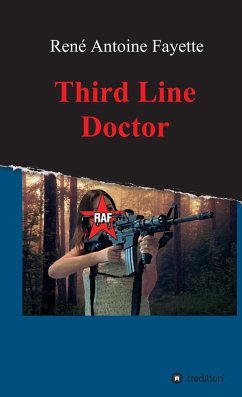 Third Line Doctor (eBook, ePUB) - Fayette, René Antoine