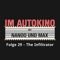 Im Autokino, Folge 29: The Infiltrator (MP3-Download) - Nachtsheim, Max; Nanoo, Chris