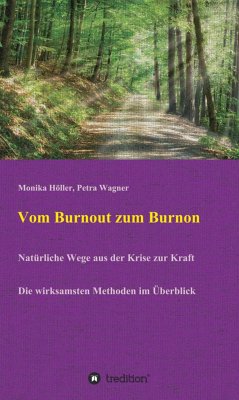 Vom Burnout zum Burnon (eBook, ePUB) - Höller, Monika; Wagner, Petra