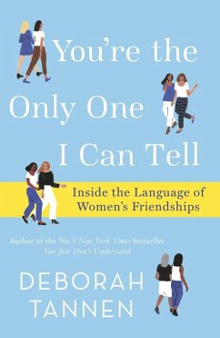 You're the Only One I Can Tell (eBook, ePUB) - Tannen, Deborah