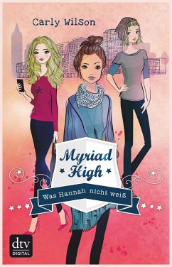 Was Hannah nicht weiß / Myriad High Bd.1 (eBook, ePUB) - Wilson, Carly