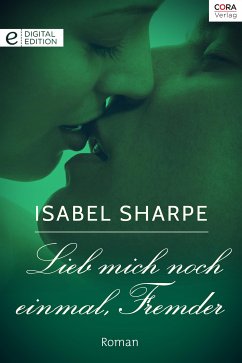 Lieb mich noch einmal, Fremder (eBook, ePUB) - Sharpe, Isabel