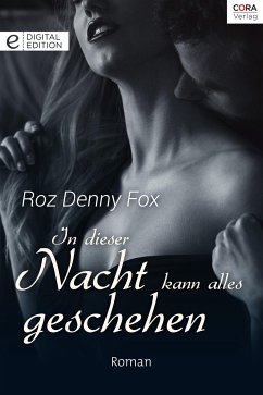 In dieser Nacht kann alles geschehen (eBook, ePUB) - Fox, Roz Denny