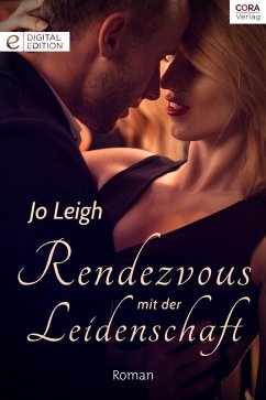 Rendezvous mit der Leidenschaft (eBook, ePUB) - Leigh, Jo
