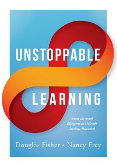 Unstoppable Learning (eBook, ePUB) - Fisher, Douglas; Frey, Nancy