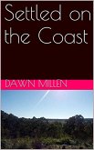Settled on the Coast (Outback Exodus, #2) (eBook, ePUB) Settled on the Coast (Outback Exodus, #2) (eBook, ePUB)