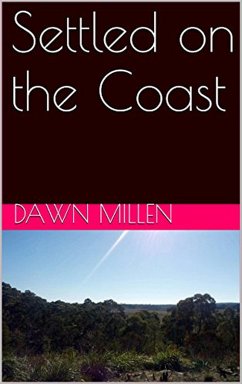 Settled on the Coast (Outback Exodus, #2) (eBook, ePUB) - Millen, Dawn