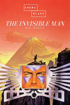 The Invisible Man (eBook, ePUB) - Wells, H. G.