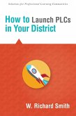 How to Launch PLCs in Your District (eBook, ePUB)