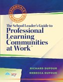 The School Leader's Guide to Professional Learning Communities at Work TM (eBook, ePUB)