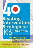 40 Reading Intervention Strategies for K6 Students (eBook, ePUB)