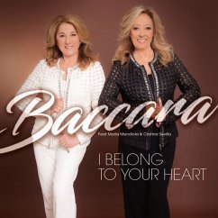 I Belong To Your Heart - Baccara Feat. Mendiola,María & Sevilla,Cristina