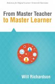 From Master Teacher to Master Learner (eBook, ePUB) From Master Teacher to Master Learner (eBook, ePUB)