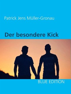 Der besondere Kick (eBook, ePUB) - Müller-Gronau, Patrick Jens