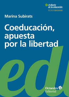 Coeducación, apuesta por la libertad (eBook, ePUB) - Subirats Martori, Marina