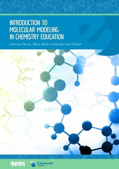Introduction to Molecular Modeling in Chemistry Education (eBook, ePUB) - Pernaa, Johannes; Aksela, Maija; Ghulam, Shenelle Pearl