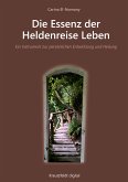 Die Essenz der Heldenreise Leben (eBook, ePUB)