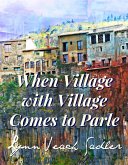 When Village with Village Comes to Parle (eBook, ePUB)