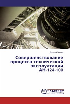 Sovershenstvovanie processa tehnicheskoj jexpluatacii AN-124-100