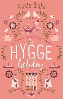 The Hygge Holiday - Blake, Rosie