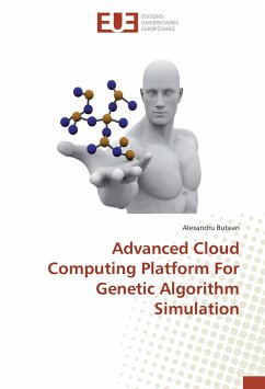 Advanced Cloud Computing Platform For Genetic Algorithm Simulation - Butean, Alexandru