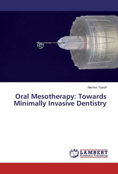 Oral Mesotherapy: Towards Minimally Invasive Dentistry - Yussif, Nermin