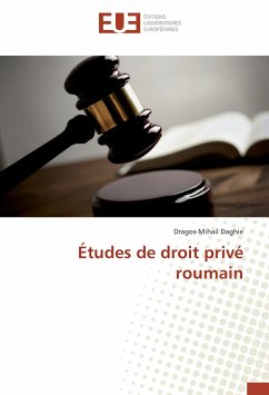 Études de droit privé roumain - Daghie, Dragos-Mihail