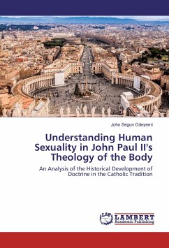 Understanding Human Sexuality in John Paul II's Theology of the Body - Odeyemi, John Segun