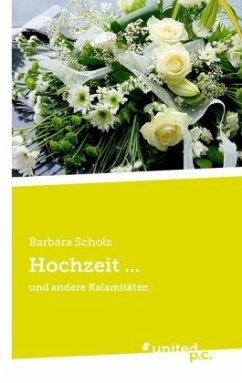 Hochzeit ... - Scholz, Barbara