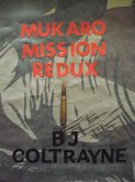 Mukaro Mission Redux (eBook, ePUB)