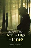 Stories from Over the Edge of Time (eBook, ePUB)