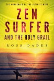 Zen Surfer and the Holy Grail (eBook, ePUB)