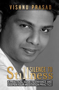 Silence to Stillness (eBook, ePUB) - Prasad, Vishnu
